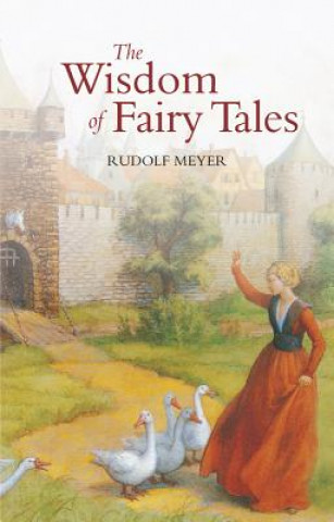 Książka Wisdom of Fairy Tales Rudolf Meyer