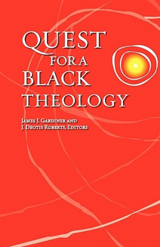 Kniha Quest for a Black Theology 