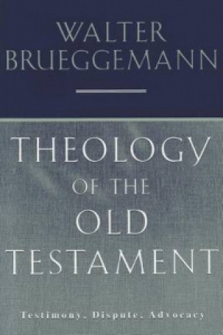 Książka Theology of the Old Testament William Marcellus McPheeter Brueggemann