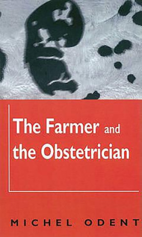 Kniha Farmer and the Obstetrician PB Michel Odent