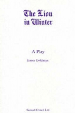 Könyv Lion in Winter James Goldman