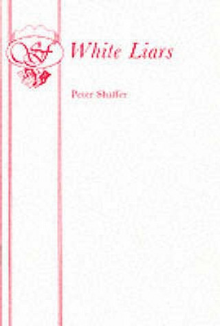 Kniha White Liars Peter Shaffer