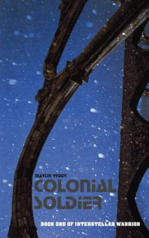 Könyv Colonial Soldier Martin Ryder