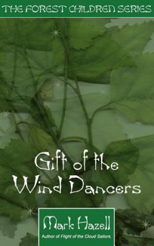 Buch Gift of the Wind Dancers Mark Hazel