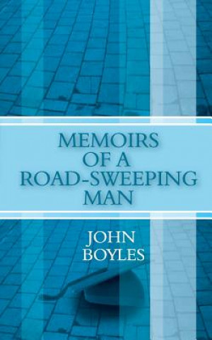 Kniha Memoirs of a Road-Sweeping Man John Boyles