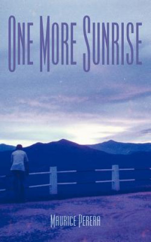 Книга One More Sunrise Maurice Perera