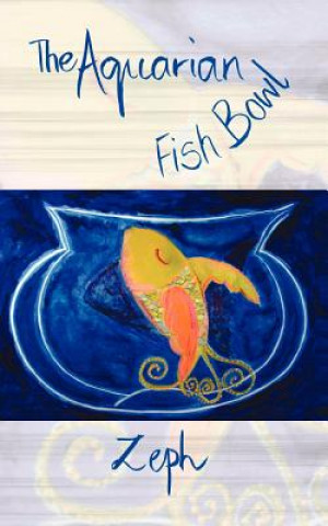 Carte Aquarian Fish Bowl Zeph