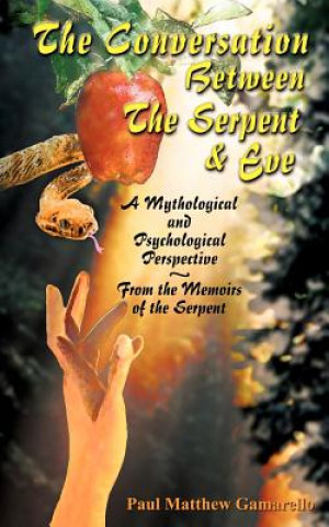 Książka Conversation Between the Serpent and Eve Paul Matthew Gamarello