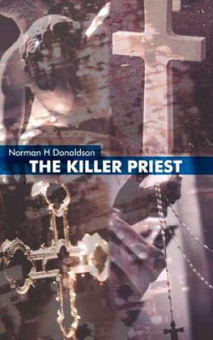 Книга Killer Priest Norman H Donaldson