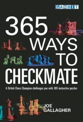 Книга 365 Ways to Checkmate Joe Gallagher