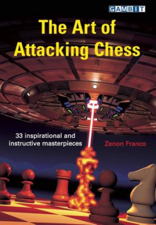 Carte Art of Attacking Chess Zenon Franco