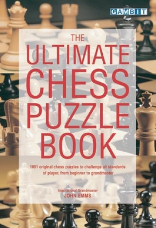 Kniha Ultimate Chess Puzzle Book John Emms