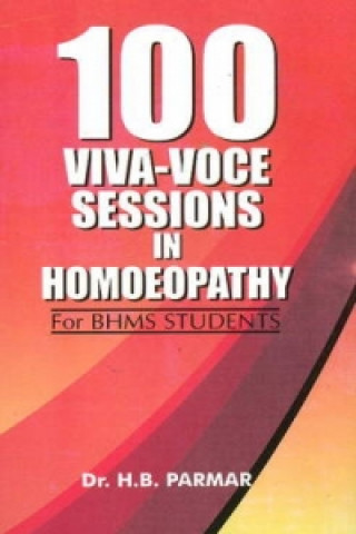 Kniha 100 Viva-Voce Sessions in Homoeopathy H.B. Parmar