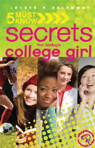 Carte 5 Must Know Secrets for Today's College Girl Lauren P Salamone