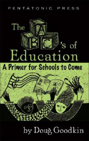 Libro ABC's of Education Doug Goodkin