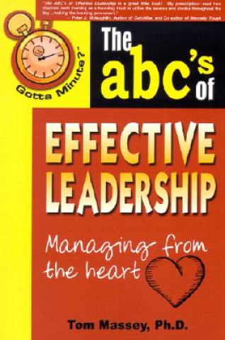 Книга Gotta Minute? The ABC's of Effective Leadership Massey