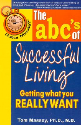 Carte Gotta Minute? The abc's of Successful Living Massey
