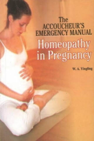 Книга Homeopathy in Pregnancy W.A. Yingling