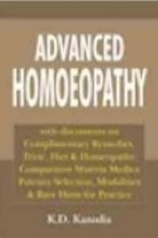 Книга Advanced Homoeopathy K. D. Kanodia