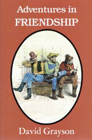 Kniha Adventures in Friendship David Grayson