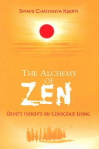 Livre Alchemy of Zen Swami Chaitanya Keerti