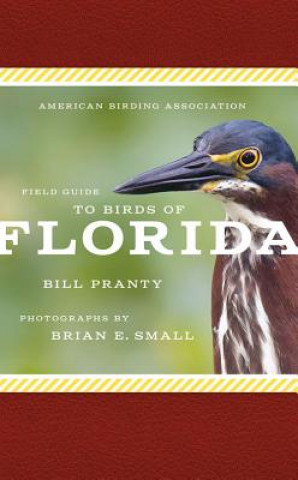 Książka American Birding Association Field Guide to Birds of Florida Bill Pranty