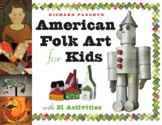 Könyv American Folk Art for Kids William C. Ketchum