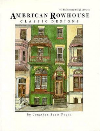 Buch American Rowhouse Classic Designs Jonathon Scott Fuqua