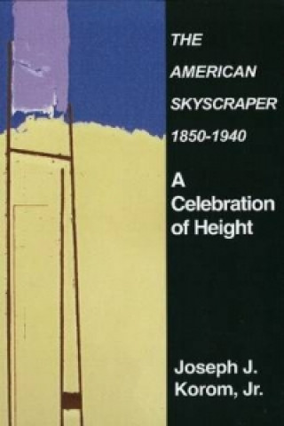 Carte American Skyscraper 1850-1940 Joseph Korom