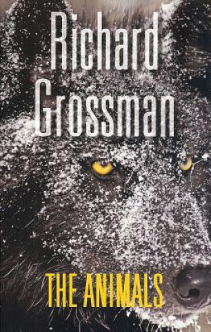 Kniha Animals Richard Grossman