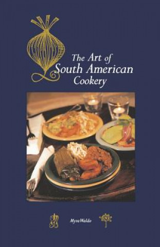 Carte Art of South American Cookery Myra Waldo