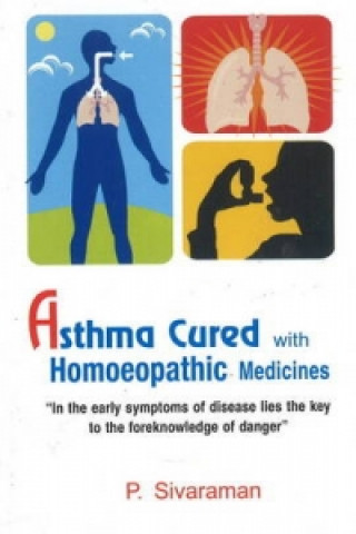 Kniha Asthma Cured with Homoeopathic Medicines P. Sivaraman