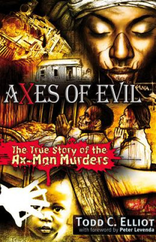 Kniha Axes of Evil Todd C. Elliott