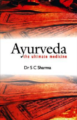 Kniha Ayurveda S. C. Sharma