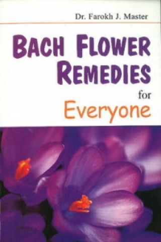 Książka Bach Flower Remedies for Everyone Farokh J. Master