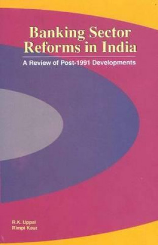 Kniha Banking Sector Reforms in India R. K. Uppal