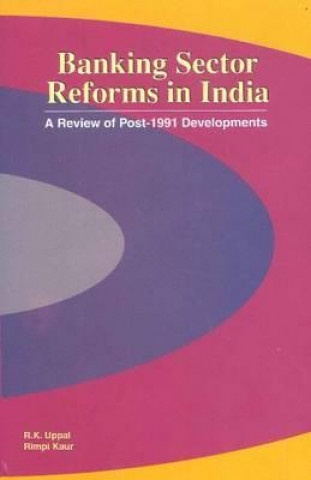 Książka Banking Sector Reforms in India R. K. Uppal