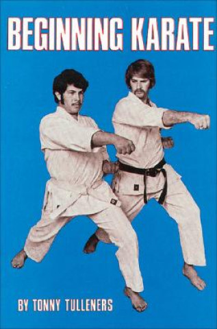 Книга Beginning Karate Tonny Tulleners