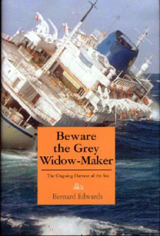 Книга Beware the Grey Widow-Maker Bernard Edwards