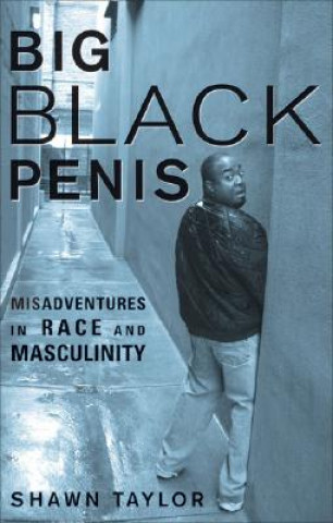 Kniha Big Black Penis Shawn Taylor