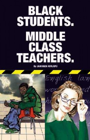 Buch Black Students. Middle Class Teachers. Jawanza Kunjufu
