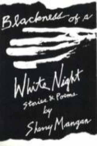 Kniha Blackness of a White Night Sherry Mangan