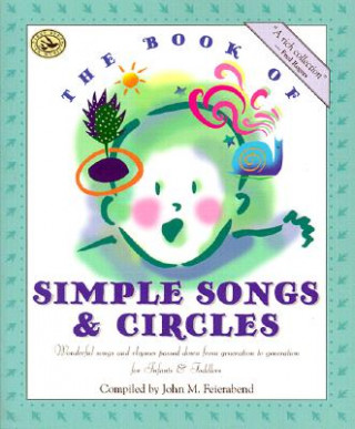 Kniha Book of Simple Songs and Circles John M. Feierabend