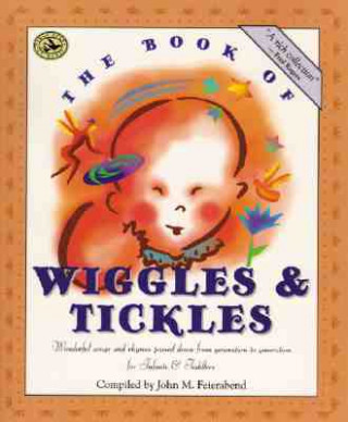 Livre Book of Wiggles & Tickles John M. Feierabend