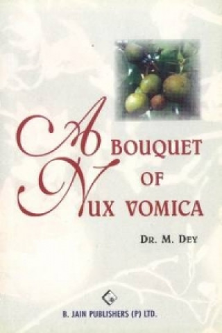 Könyv Bouquet of Nux Vomica M. Dey