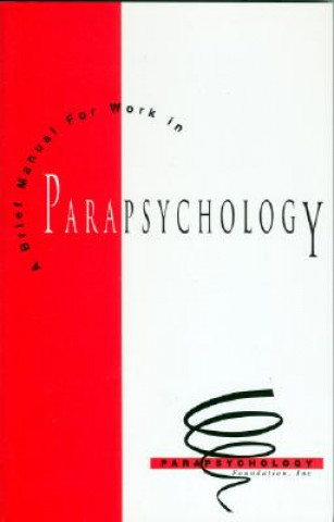 Carte Brief Manual for Work in Parapsychology Carlos S. Alvarado