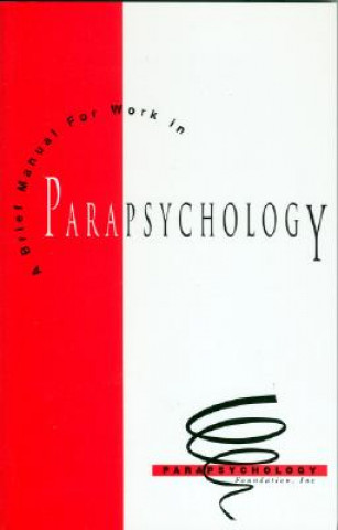 Kniha Brief Manual for Work in Parapsychology Carlos S. Alvarado