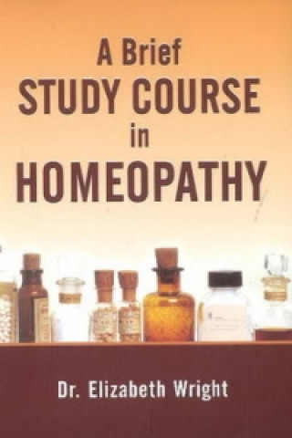 Kniha Brief Study Course in Homoeopathy Elizabeth Wright Hubbard