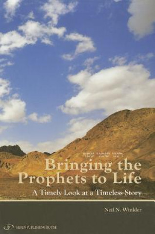 Книга Bringing Prophets to Life Neil N. Winkler