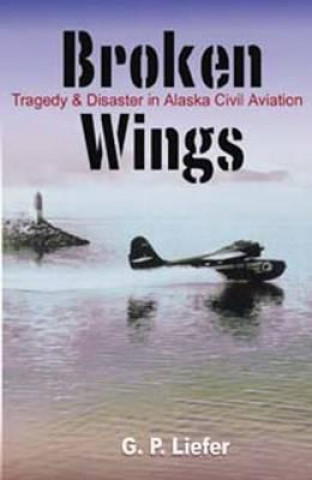 Książka Broken Wings Greg Liefer